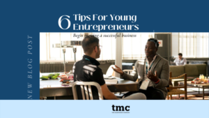 6 Tips for Young Entrepreneurs