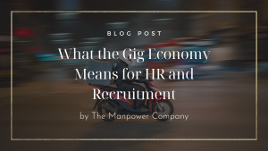 What the Gig Economy Means for HR and Recruitment